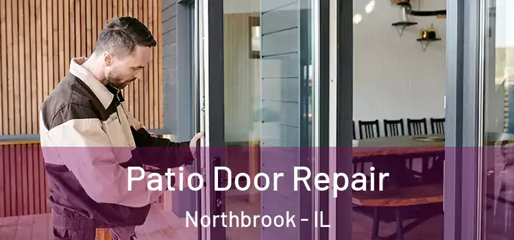 Patio Door Repair Northbrook - IL
